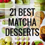 21 Best Matcha Dessert Recipes