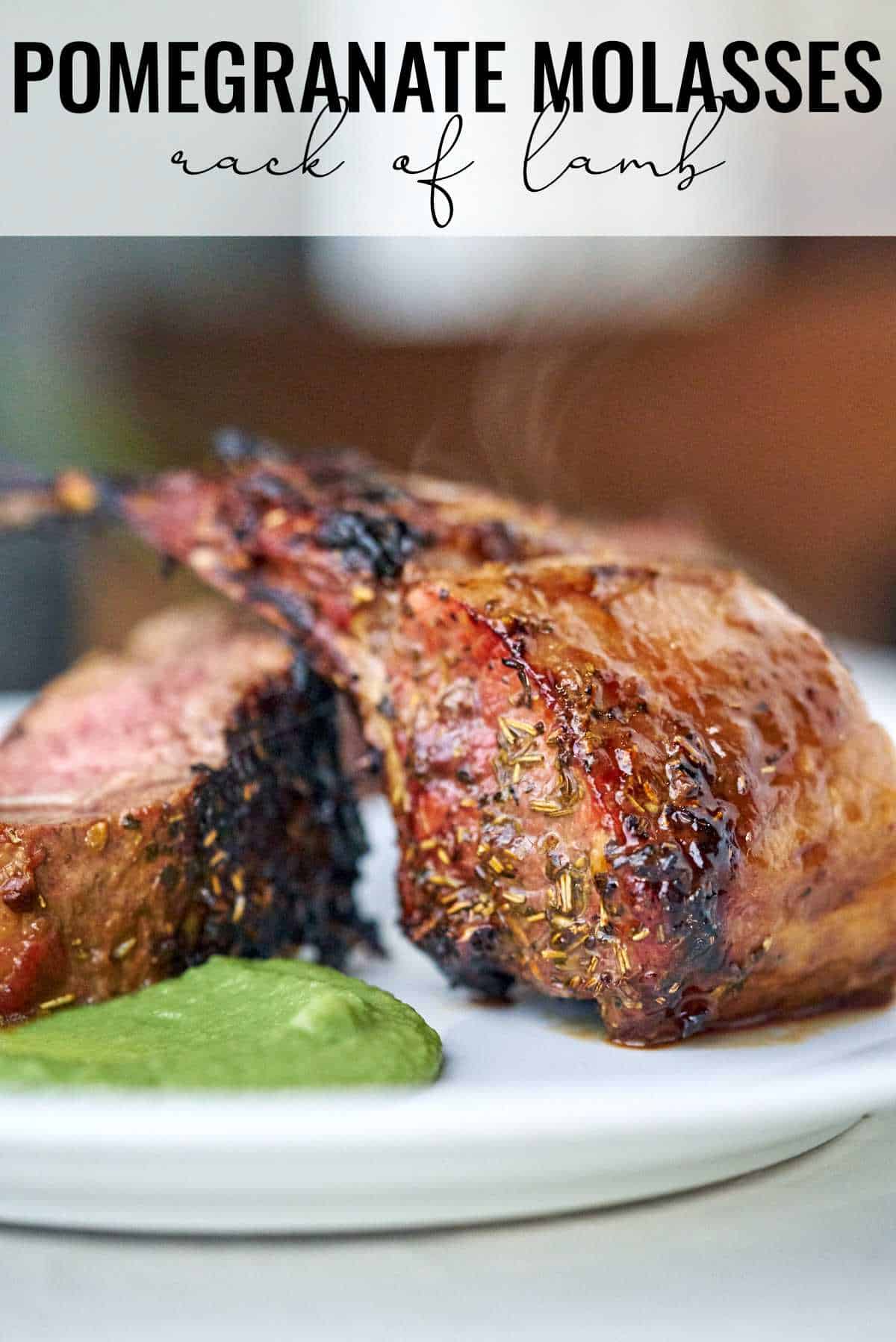 Pomegranate Molasses Lamb - What to Serve with Rack of Lamb