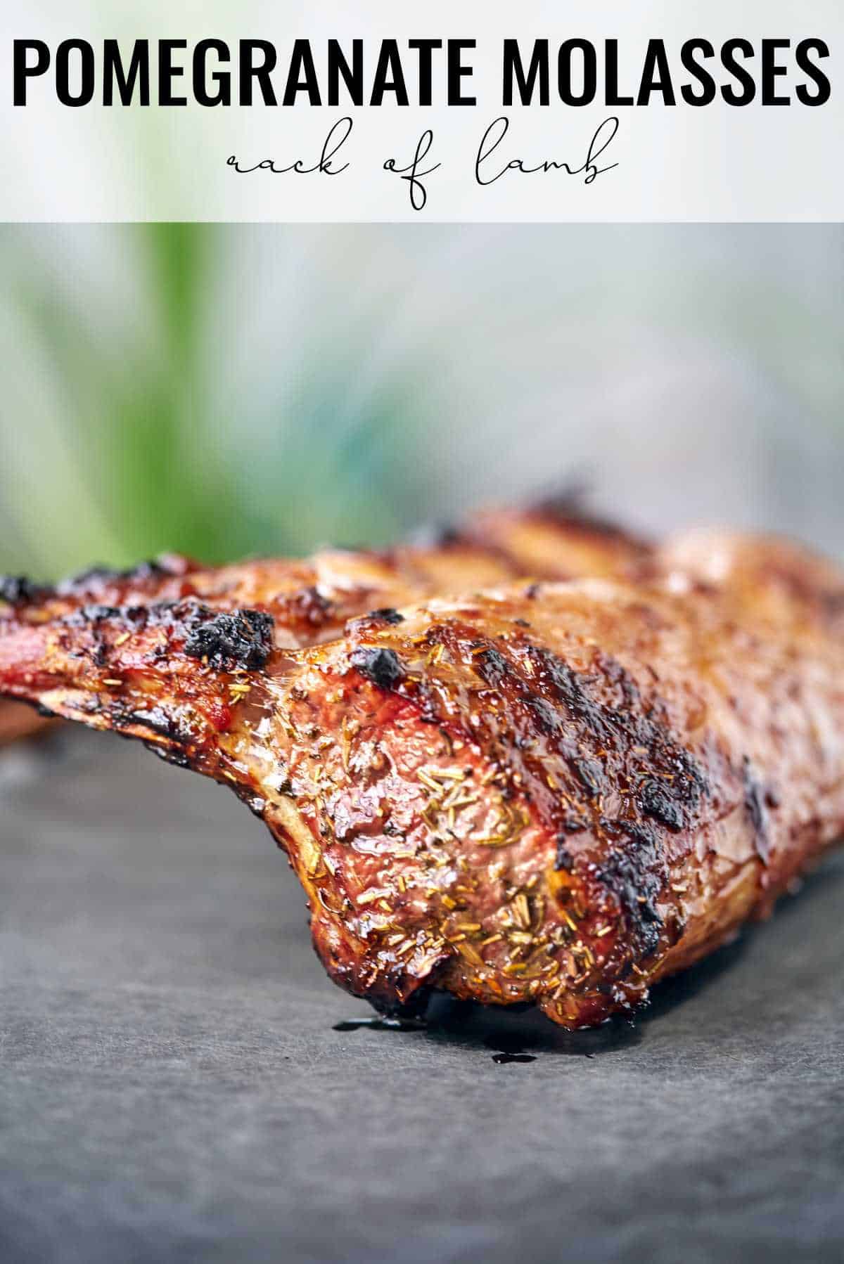 Pomegranate Molasses Lamb - What to Serve with Rack of Lamb